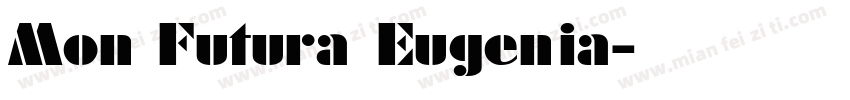 Mon Futura Eugenia字体转换
